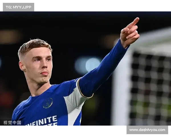 吉滕斯透露帕尔默只建议加盟切尔西 主教练鼓励我更多突破攻占中心位置